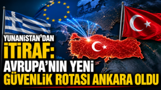 Yunan Basınında Tarihi İtiraf: Avrupa’nın Yeni Güvenlik Rotası Ankara Oldu